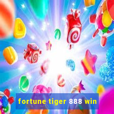 fortune tiger 888 win